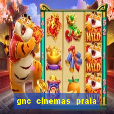 gnc cinemas praia de belas